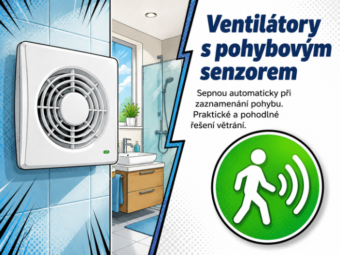 Ventilátory do koupelny s pohybovým senzorem